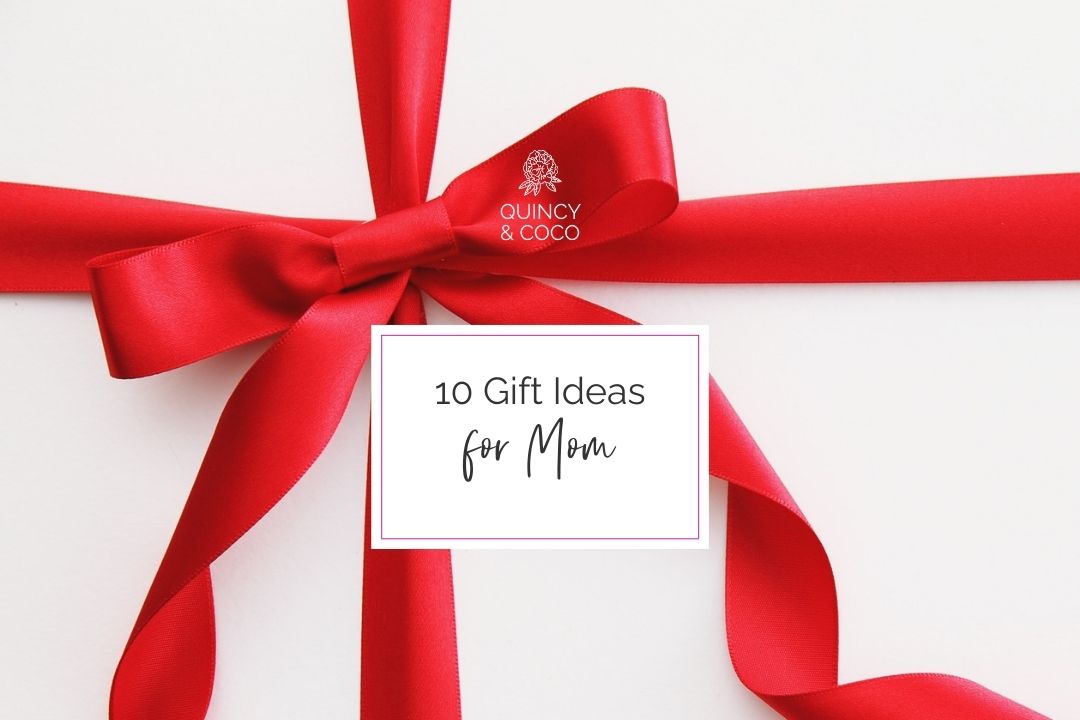 Holiday Gift Guide: Gifts for Mom