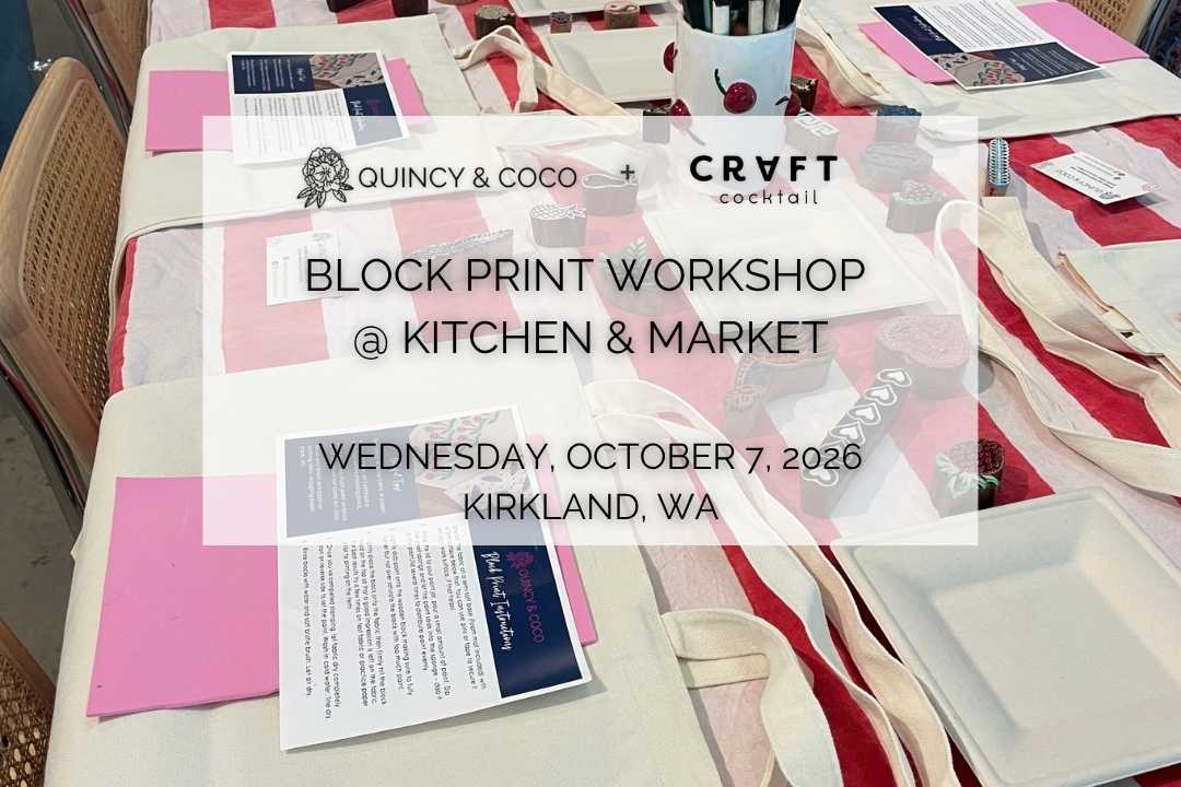 Craft Cocktail Workshop - October 7 - Kitchen & Market, Kirkland